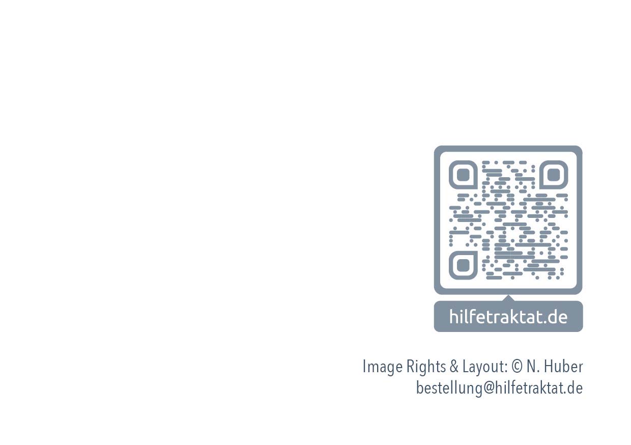 Imprint of the help tract. QR code to the hilfetraktat.de website. Image rights, typesetting, and layout: N. Huber. E-mail for ordering the help tract: bestellung@hilfetraktat.de.